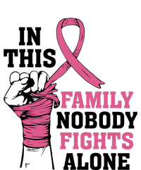 In This Family Nobody Fights Alone Breast Cancer Awareness T-Shirt