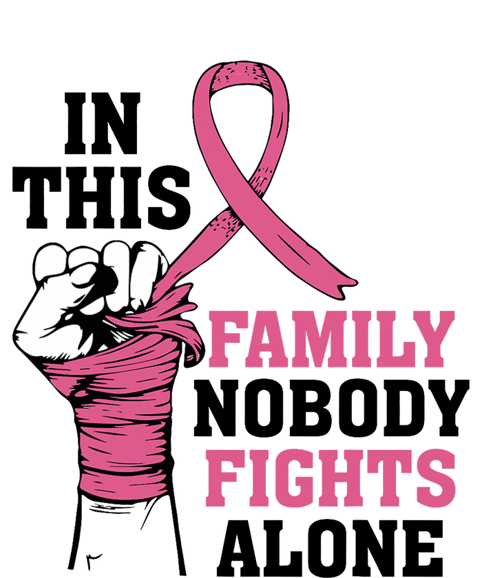 In This Family Nobody Fights Alone Breast Cancer Awareness T-Shirt