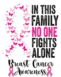 In This Family No One Fight Alone Breast Cancer Awareness Garment-Dyed Sweatshirt