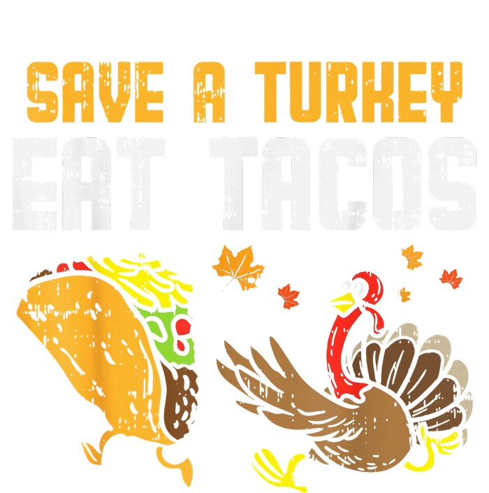 Save Turkey Eat Tacos Mexican Funny Thanksgiving Day T-Shirt