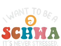 I Want To Be A Schwa Its Never Stressed Science Of Reading Kids T-Shirt