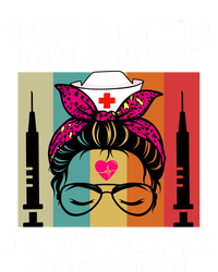 Thats What I Do I Am A Nurse I Stab People I Knows Things Gift Canvas