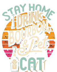 Stay Home Drink Bourbon And Pet The Cat T-Shirt