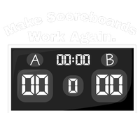 Make Scoreboards Work Again T-Shirt