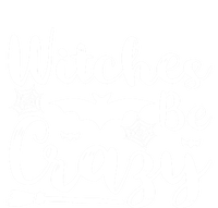 Halloween Funny Witches Be Crazy Great Gift Tie Dye Hoodie