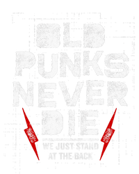 Old Punks Never Die We Stand In The Back For Punk Rock Fans Kids Hoodie