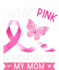 Woman I Wear Pink In Memory Of My Mom Breast Cancer T-Shirt