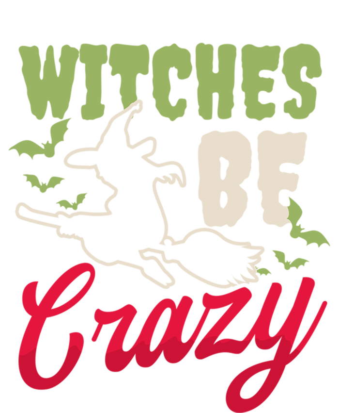 Witches Be Crazy Design Halloween Witch Gift Tank Top