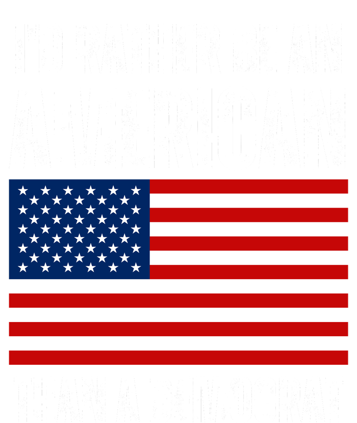 Id Rather Be An American Than A Democrat Long Sleeve Shirt