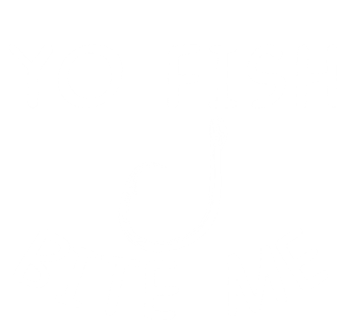 Yo Fish Bite Me Cool Gift T-Shirt