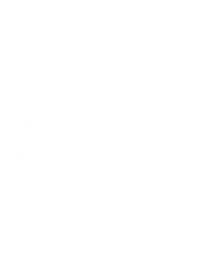 Funny Halloween Themed Quote Witches Be Crazy Cool Gift Tall Sweatshirt