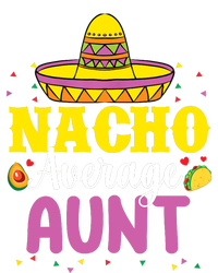 Nacho Average Aunt Wo Cinco De Mayo Mexican Party Zip Tote Bag