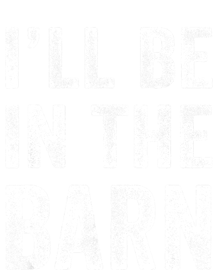 Ill Be In The Barn Funny Dad Joke Grandpa Handyman Vintage Kids Long Sleeve Shirt