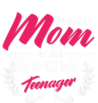 Proud Mom Of An Official Teenager 13th Birthday Party T-Shirt