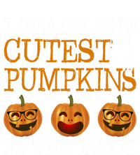 Teacher Halloween I Teach The Cutest Pumpkins In The Patch Cool Gift Tall Long Sleeve T-Shirt