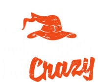 Witches Be Crazy Funny Halloween Witch Coven Costume Gift Bumper Sticker