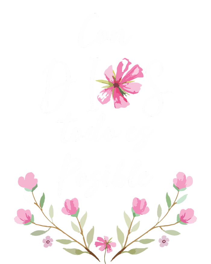 Con Dios Todo Es Posible Shirts Christian Spanish Women's T-Shirt