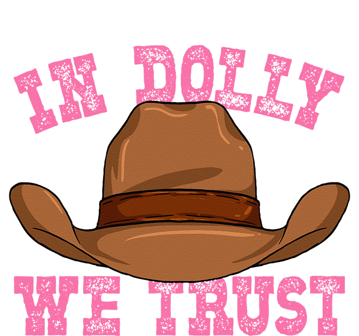 In Dolly We Trust Cowboy Cowgirl Hat In Dolly We Trust T-Shirt