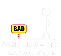 Well Thats Not A Good Sign Adult Humor Graphic Funny Poster