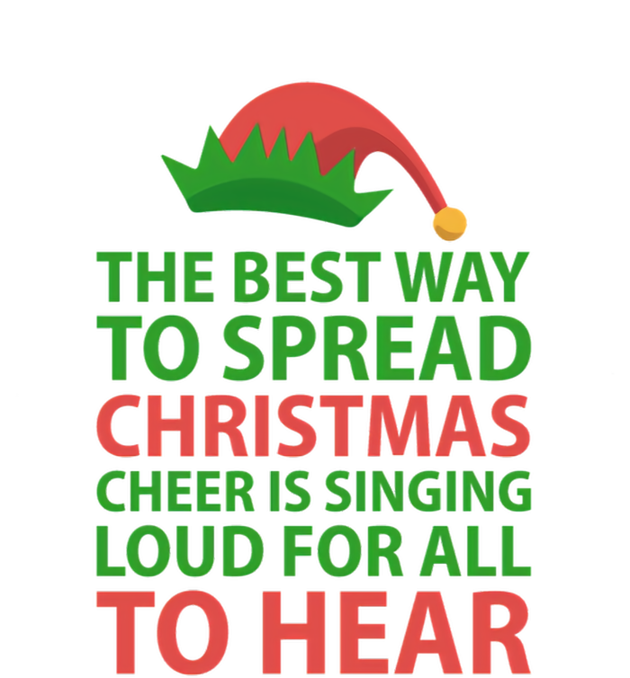 The Best Way To Spread Christmas Cheer Is Singing Loud For All To Hear Short Acrylic Beanie