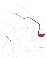 Corks Are For Quitters Funny Wine Drinking Team Festival T-Shirt