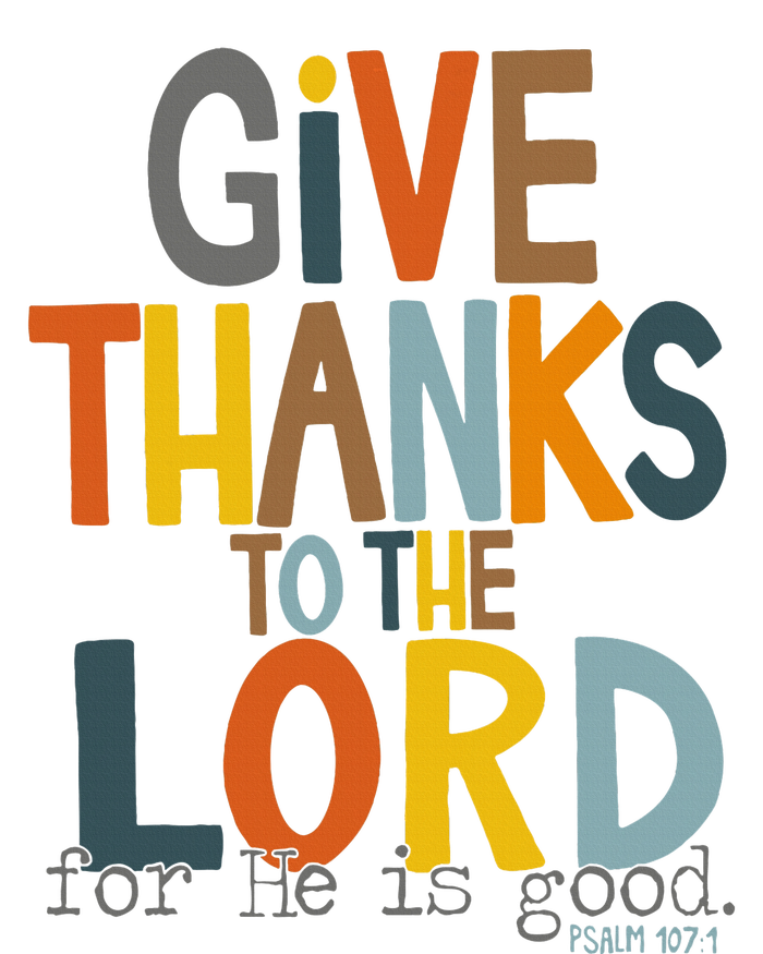 Give Thanks To The Lord For He Is Good Retro Thanksgiving T-Shirt