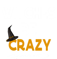 Funny Halloween Couples Costume Witches Be Crazy Gift T-Shirt