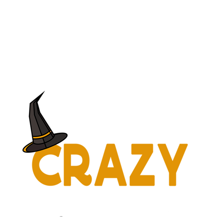 Funny Halloween Couples Costume Witches Be Crazy Gift T-Shirt