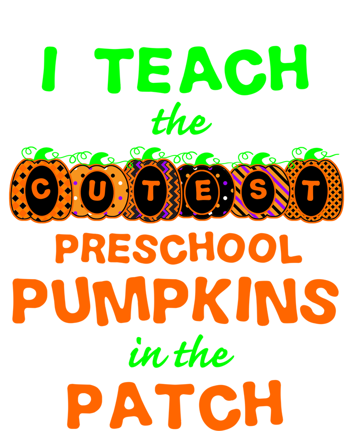 I Teach The Cutest Pumpkins Preschool Gift Tank Top