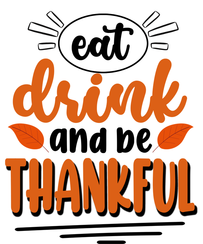 Eat Drink And Be Thankful Thanksgiving Yupoong Adult 5-Panel Trucker Hat