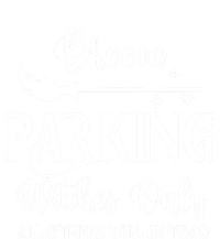 Broom Parking Witches Only Spooky Halloween Novelty Item Gift T-Shirt