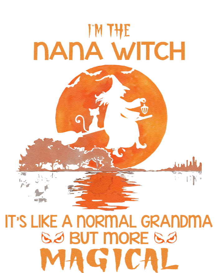 Im The Nana Witch Like A Normal Grandma Halloween Gifts V-Neck T-Shirt