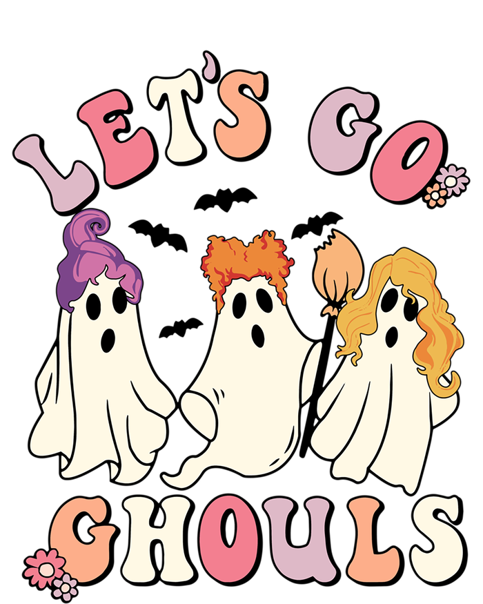 Lets Go Ghouls Funny Gift Lets Go Ghouls Funny Halloween Gift T-Shirt