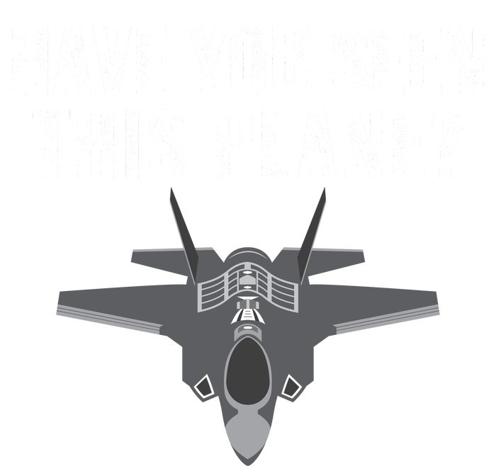 Funny Have You Seen This Plane? Funny Missing F35 Meme Ladies Long Sleeve Shirt