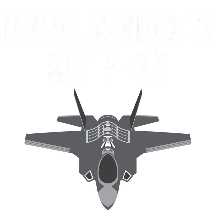 Dude Where’s My F35? Funny Missing F35 Meme Lost Gun Find My F35 T-Shirt