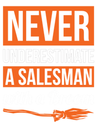 Never Underestimate A Sales With A Broom Gift Halloween Meaningful Gift Poster