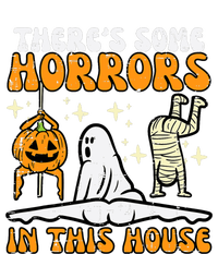 Theres Some Horrors In This House Funny Halloween T-Shirt