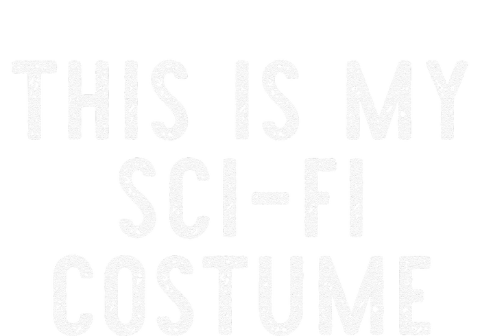 This Is My SciFi Costume Halloween Easy Lazy SciFi T-Shirt