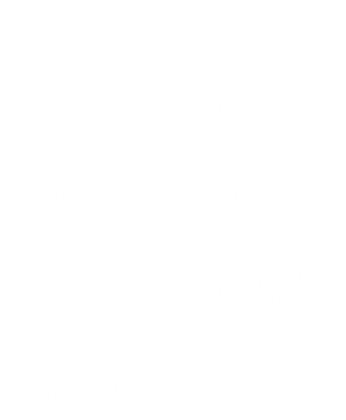 I Created Monsters They Call Me Dad Daddy Halloween Costume Gift T-Shirt