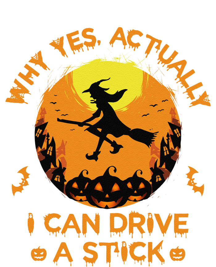 Why Yes Actually I Can Drive A Stick Halloween Witch Broom Cute Baby Bodysuit