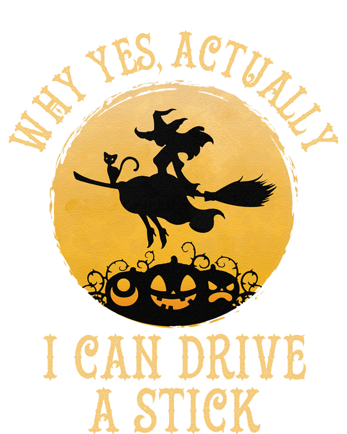 Why Yes Actually I Can Drive A Stick Funny Witch Costume Cute T-Shirt