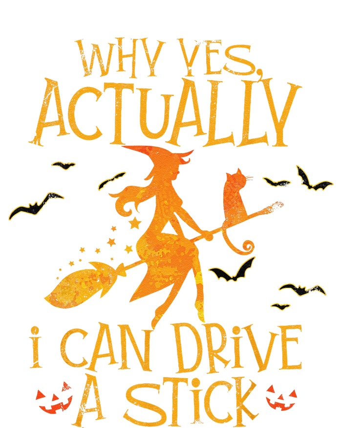 Why Yes Actually I Can Drive A Stick Halloween Witch Broom T-Shirt