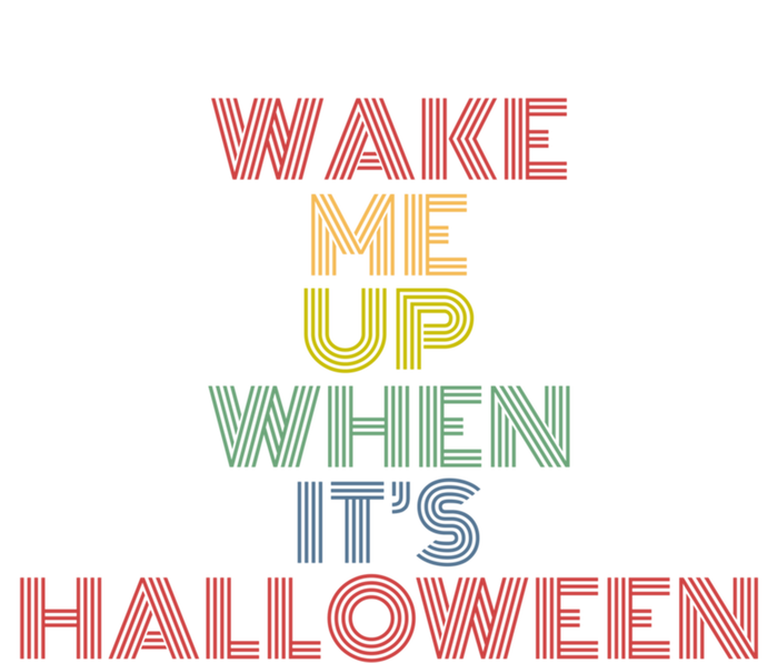 Wake Me Up When Its Halloween Retro 70S Vintage Meaningful Gift T-Shirt