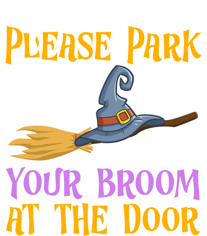 Please Park Your Broom At The Door Halloween Witch Great Gift Tank Top