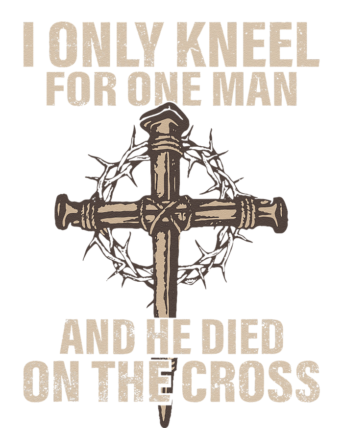 I Only Kneel For One Man An He Died On The Cross Jesus Women's V-Neck T-Shirt