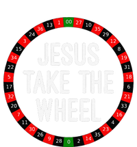 Jesus Take The Wheel Roulette Wheel Gambling T-Shirt