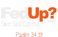 Fed Up Give God Control Christian Jesus T-Shirt