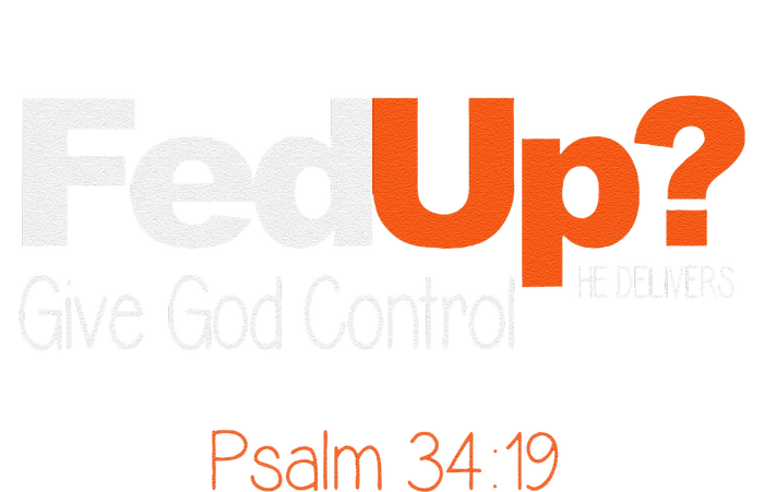 Fed Up Give God Control Christian Jesus T-Shirt