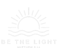 Be The Light Faith Religious Jesus Christian T-Shirt