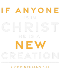 If Anyone Is In Christ New Creation Christian Bible Verse V-Neck T-Shirt